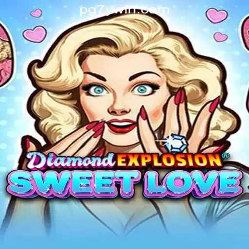 Experience the Thrills of DiamondExplosionSweetLove